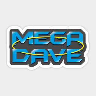 Mega Dave Sticker